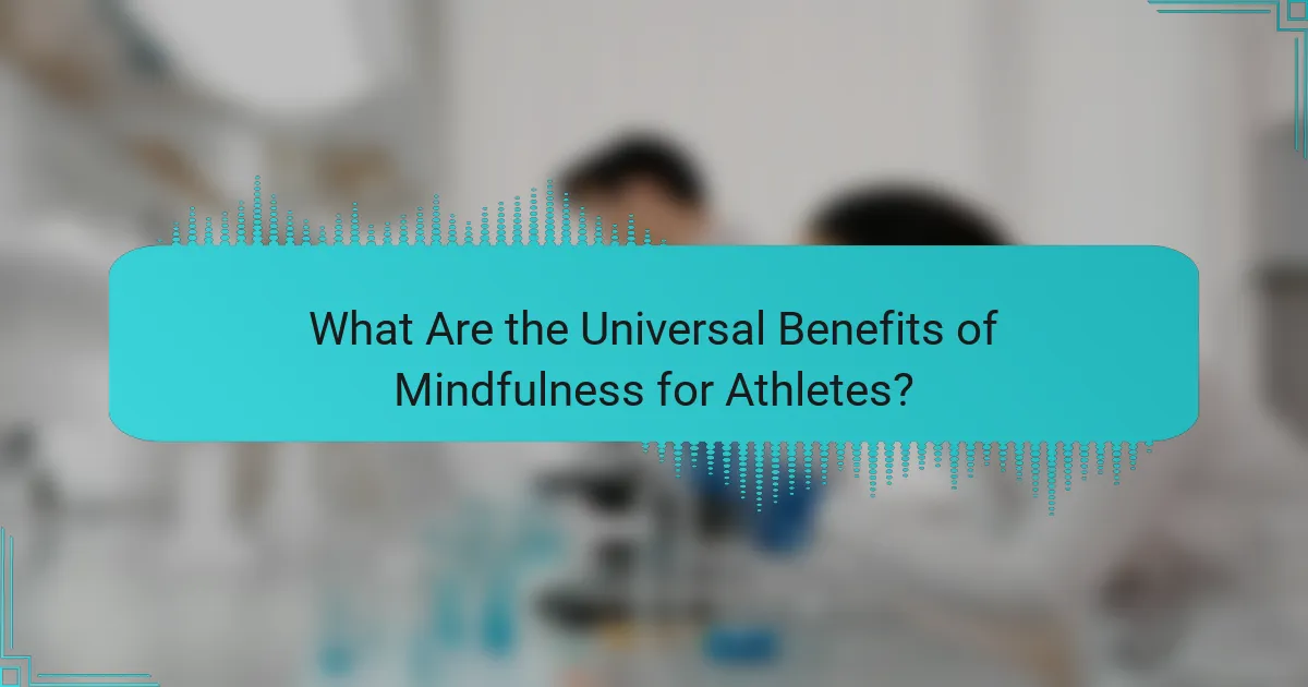 What Are the Universal Benefits of Mindfulness for Athletes?