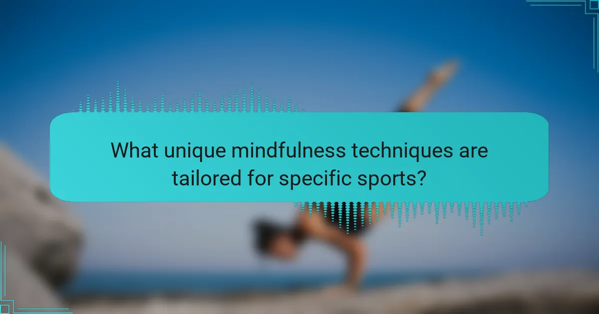 What unique mindfulness techniques are tailored for specific sports?