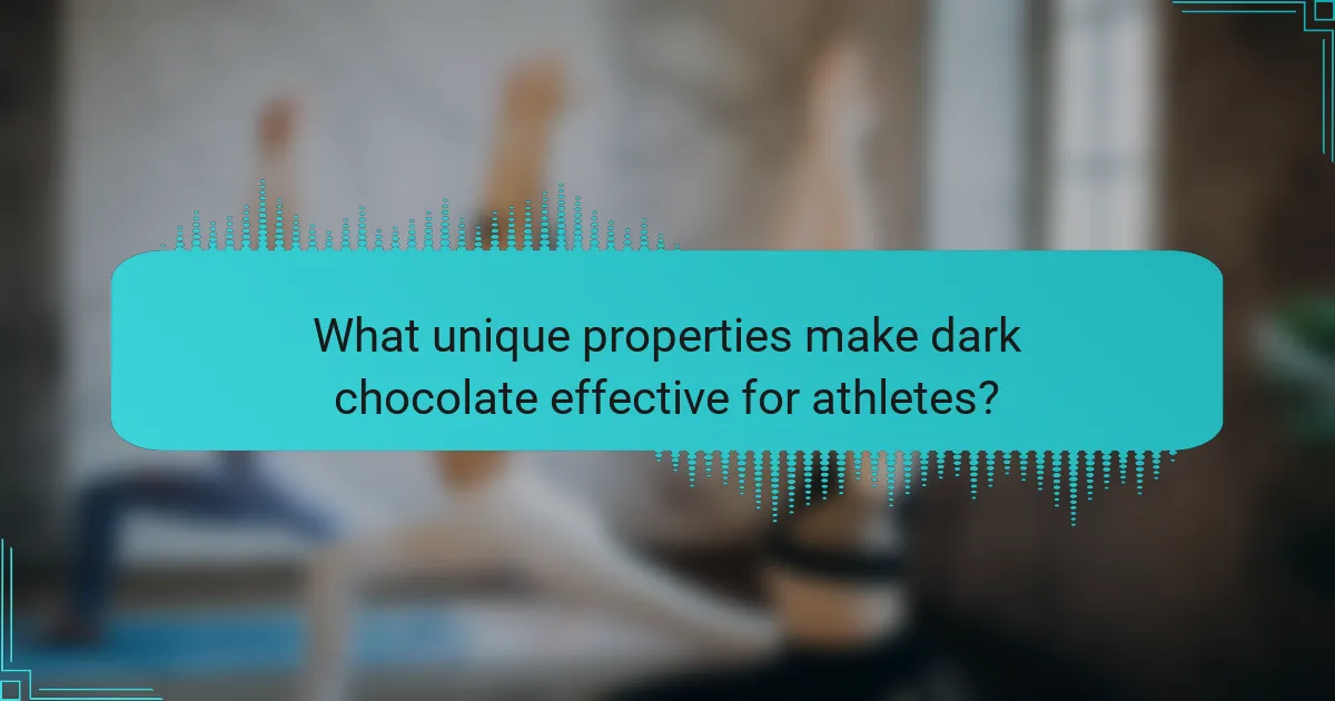What unique properties make dark chocolate effective for athletes?